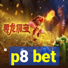 p8 bet